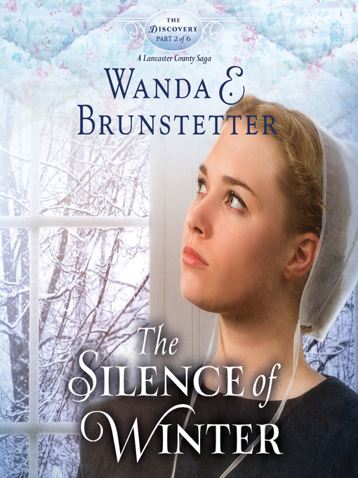 Title details for The Silence of Winter by Wanda E Brunstetter - Available